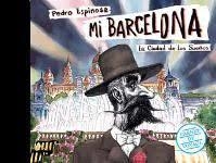 MI BARCELONA. LA CIUDAD DE LOS SUEÑOS | 9788491561804 | ESPINOSA SAÉNZ, PEDRO | Llibreria Drac - Librería de Olot | Comprar libros en catalán y castellano online