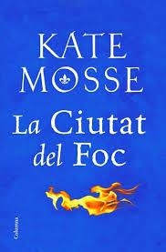 CIUTAT DEL FOC, LA | 9788466424783 | MOSSE, KATE | Llibreria Drac - Librería de Olot | Comprar libros en catalán y castellano online