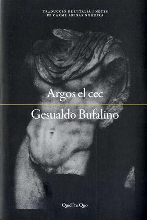 ARGOS EL CEC O BÉ ELS SOMNIS DE LA MEMÒRIA | 9788417410100 | BUFALINO, GESUALDO | Llibreria Drac - Llibreria d'Olot | Comprar llibres en català i castellà online