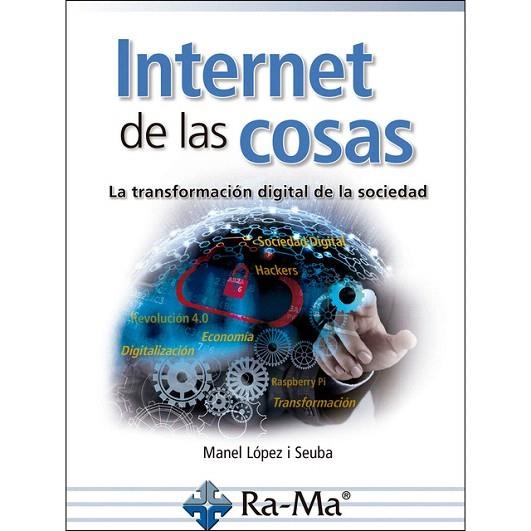 INTERNET DE LAS COSAS | 9788499647999 | LOPEZ, MANEL | Llibreria Drac - Librería de Olot | Comprar libros en catalán y castellano online