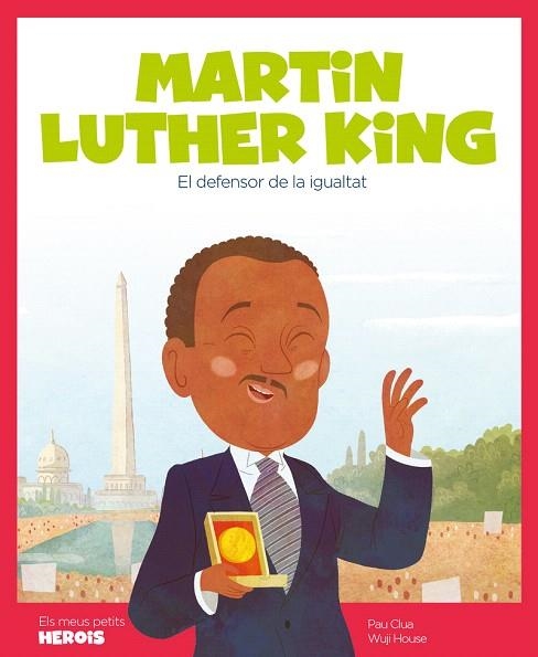 MARTIN LUTHER KING (ELS MEUS PETITS HEROIS) | 9788417822163 | CLUA, PAU | Llibreria Drac - Librería de Olot | Comprar libros en catalán y castellano online