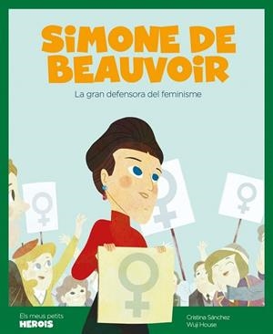 SIMONE DE BEAUVOIR (ELS MEUS PETITS HEROIS) | 9788417822187 | SANCHEZ, CRISTINA | Llibreria Drac - Librería de Olot | Comprar libros en catalán y castellano online