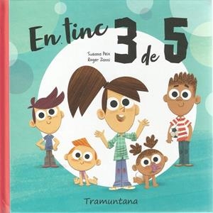 EN TINC TRES DE CINC | 9788417303297 | PEIX, SUSANA | Llibreria Drac - Librería de Olot | Comprar libros en catalán y castellano online