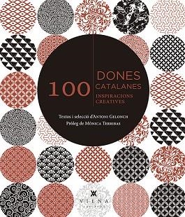 100 DONES CATALANES | 9788494959219 | GELONCH VILADEGUT, ANTONI | Llibreria Drac - Librería de Olot | Comprar libros en catalán y castellano online