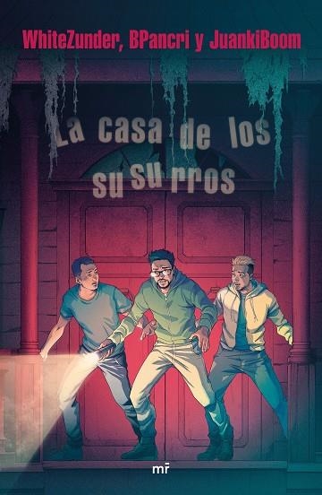 CASA DE LOS SUSURROS, LA | 9788427045439 | WHITEZUNDER; BPANCRI; JUANKIBOOM | Llibreria Drac - Llibreria d'Olot | Comprar llibres en català i castellà online