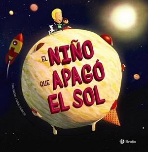 NIÑO QUE APAGÓ EL SOL, EL | 9788469626290 | BROWN, PAUL | Llibreria Drac - Librería de Olot | Comprar libros en catalán y castellano online