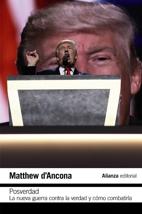 POSVERDAD LA NUEVA GUERRA EN TORNO A LA VERDAD Y CÓMO COMBATIRLA | 9788491813972 | D'ANCONA, MATTHEW | Llibreria Drac - Llibreria d'Olot | Comprar llibres en català i castellà online