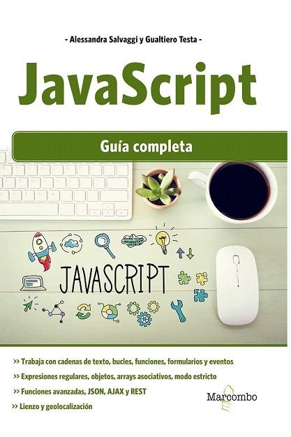 JAVASCRIPT  GUÍA COMPLETA | 9788426726940 | SALVAGGIO, ALESSANDRA; TESTA, GUALTIERO | Llibreria Drac - Llibreria d'Olot | Comprar llibres en català i castellà online