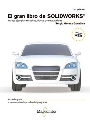 GRAN LIBRO DE SOLIDWORKS® 3ªED. | 9788426726575 | GÓMEZ, SERGIO | Llibreria Drac - Librería de Olot | Comprar libros en catalán y castellano online