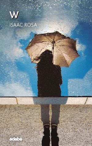 W (PERISCOPIO 47) | 9788468341095 | ROSA, ISAAC | Llibreria Drac - Librería de Olot | Comprar libros en catalán y castellano online