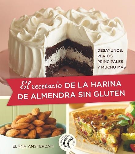 RECETARIO DE LA HARINA DE ALMENDRA SIN GLUTEN, EL | 9788494938795 | AMSTERDAM, ELANA | Llibreria Drac - Librería de Olot | Comprar libros en catalán y castellano online