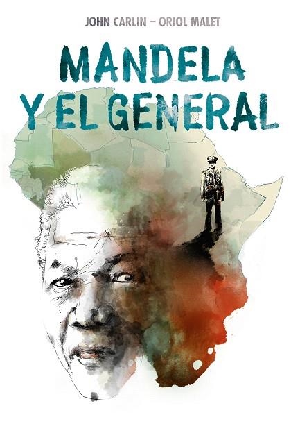 MANDELA Y EL GENERAL | 9788466346344 | CARLIN, JOHN; MALET MURIA, ORIOL | Llibreria Drac - Librería de Olot | Comprar libros en catalán y castellano online