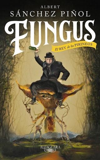 FUNGUS | 9788420435459 | SÁNCHEZ PIÑOL, ALBERT | Llibreria Drac - Librería de Olot | Comprar libros en catalán y castellano online