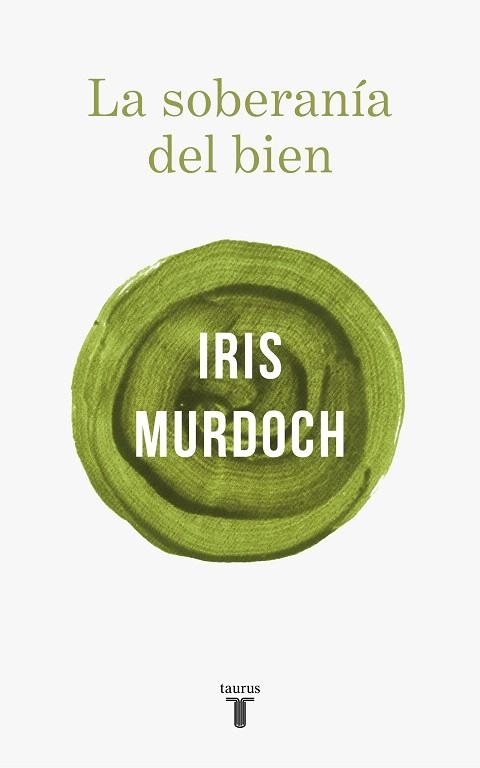 SOBERANÍA DEL BIEN, LA | 9788430622412 | MURDOCH, IRIS | Llibreria Drac - Llibreria d'Olot | Comprar llibres en català i castellà online