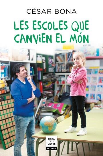 ESCOLES QUE CANVIEN EL MON, LES | 9788417444730 | BONA, CÉSAR | Llibreria Drac - Librería de Olot | Comprar libros en catalán y castellano online