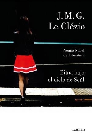 BITNA BAJO EL CIELO DE SEUL | 9788426405999 | LE CLÉZIO, JEAN-MARIE GUSTAVE | Llibreria Drac - Llibreria d'Olot | Comprar llibres en català i castellà online