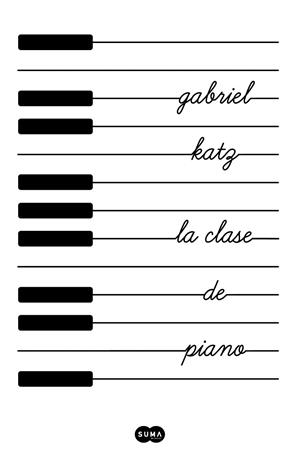 CLASE DE PIANO, LA | 9788491293361 | KATZ, GABRIEL | Llibreria Drac - Llibreria d'Olot | Comprar llibres en català i castellà online