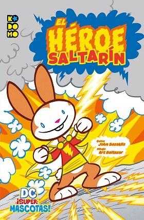 DC SUPERMASCOTAS  EL HÉROE SALTARÍN | 9788417787523 | HINES, SARAH | Llibreria Drac - Llibreria d'Olot | Comprar llibres en català i castellà online