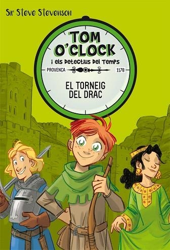 TORNEIG DEL DRAC, EL (TOM O'CLOCK 7) | 9788424663940 | STEVENSON, SIR STEVE | Llibreria Drac - Librería de Olot | Comprar libros en catalán y castellano online