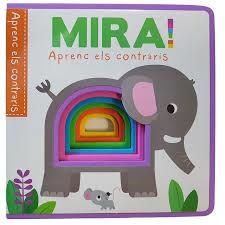 MIRA! APRENC ELS CONTRARIS | 9788491676546 | AA.DD. | Llibreria Drac - Llibreria d'Olot | Comprar llibres en català i castellà online