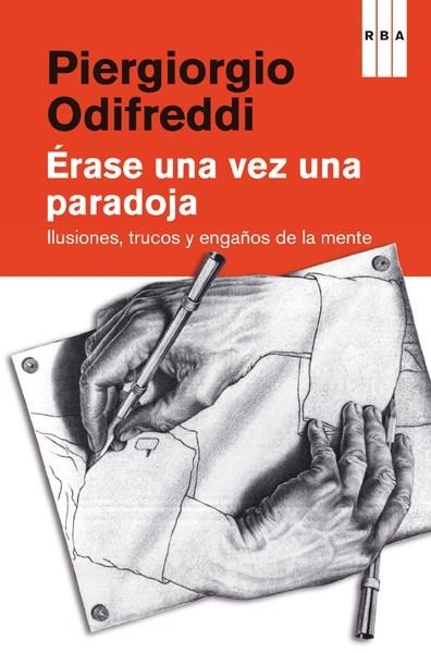 ÉRASE UNA VEZ UNA PARADOJA | 9788490069936 | ODIFREDDI , PIERGIORGIO | Llibreria Drac - Llibreria d'Olot | Comprar llibres en català i castellà online