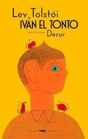 IVAN EL TONTO | 9788494773549 | TOLSTOI, LEV | Llibreria Drac - Llibreria d'Olot | Comprar llibres en català i castellà online