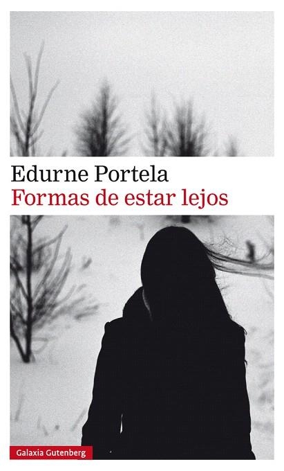 FORMAS DE ESTAR LEJOS | 9788417747107 | PORTELA, EDURNE | Llibreria Drac - Librería de Olot | Comprar libros en catalán y castellano online