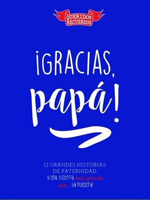 GRACIAS, PAPÁ | 9788494940521 | MOLINA, JOSÉ | Llibreria Drac - Librería de Olot | Comprar libros en catalán y castellano online