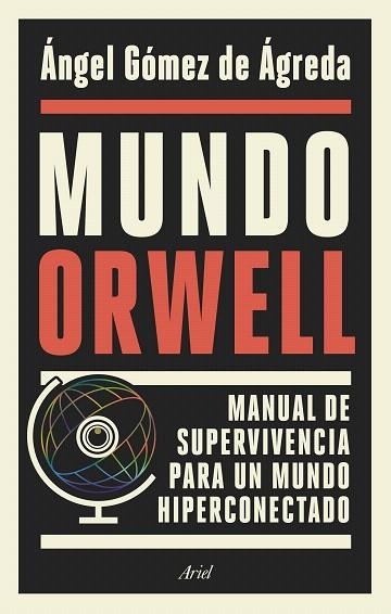 MUNDO ORWELL | 9788434429789 | GÓMEZ, ÁNGEL | Llibreria Drac - Librería de Olot | Comprar libros en catalán y castellano online