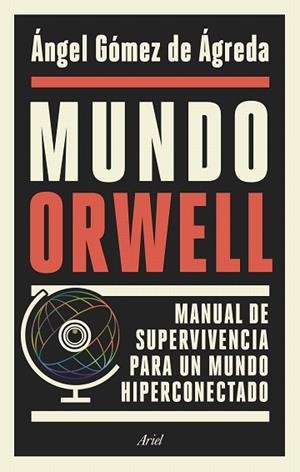 MUNDO ORWELL | 9788434429789 | GÓMEZ, ÁNGEL | Llibreria Drac - Llibreria d'Olot | Comprar llibres en català i castellà online