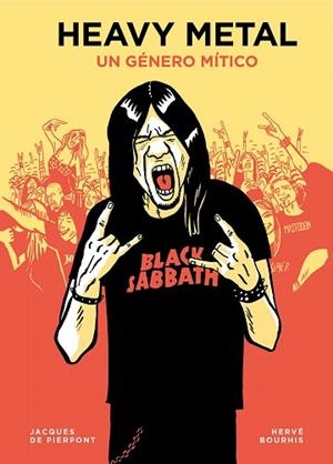 HEAVY METAL | 9788417560805 | PIERPONT, JACQUES DE;  BOURHIS, HERVÉ | Llibreria Drac - Librería de Olot | Comprar libros en catalán y castellano online