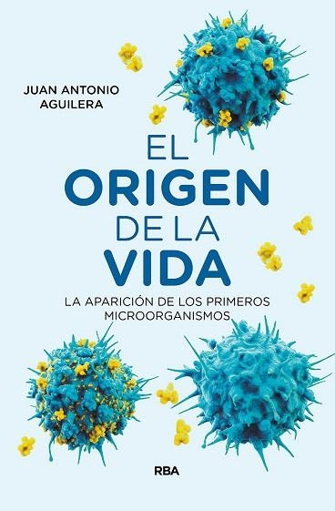 ORIGEN DE LA VIDA, EL | 9788491873341 | AGUILERA MOCHÓN, JUAN ANTONIO | Llibreria Drac - Librería de Olot | Comprar libros en catalán y castellano online