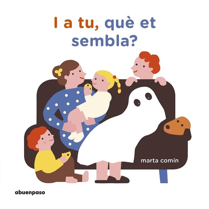 I A TU, QUE ET SEMBLA? | 9788417555078 | COMÍN PÉREZ, MARTA | Llibreria Drac - Llibreria d'Olot | Comprar llibres en català i castellà online