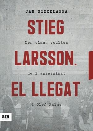 STIEG LARSSON. EL LLEGAT | 9788416915927 | STOCKLASSA, JAN | Llibreria Drac - Llibreria d'Olot | Comprar llibres en català i castellà online