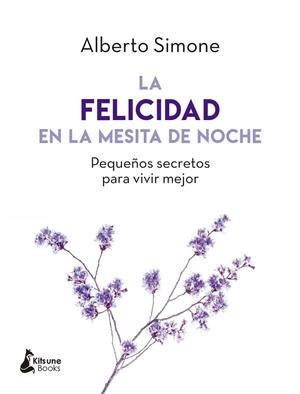 FELICIDAD EN LA MESITA DE NOCHE, LA | 9788416788279 | SIMONE, ALBERTO | Llibreria Drac - Llibreria d'Olot | Comprar llibres en català i castellà online