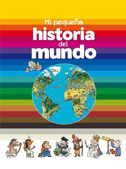 MI PEQUEÑA HISTORIA DEL MUNDO | 9788467584721 | FICHOU, BERTRAND | Llibreria Drac - Librería de Olot | Comprar libros en catalán y castellano online