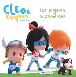 MEJORES SUPERHEROES, LOS (CLEO Y CUQUÍN) | 9788448852078 | AA.DD. | Llibreria Drac - Llibreria d'Olot | Comprar llibres en català i castellà online