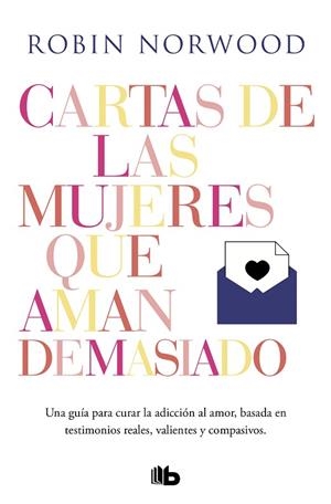 CARTAS DE LAS MUJERES QUE AMAN DEMASIADO | ººººº | NORWOOD, ROBIN | Llibreria Drac - Llibreria d'Olot | Comprar llibres en català i castellà online