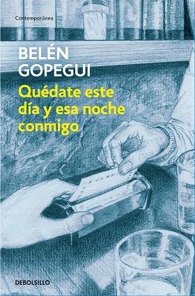 QUEDATE ESTE DIA Y ESTA NOCHE CONMIGO | 9788466346443 | GOPEGUI, BELÉN | Llibreria Drac - Librería de Olot | Comprar libros en catalán y castellano online