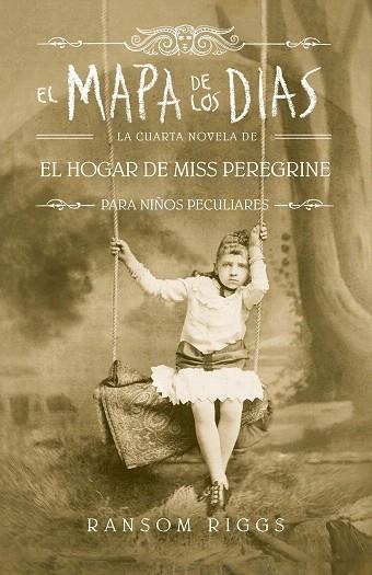 MAPA DE LOS DÍAS, EL (HOGAR MISS PEREGRINE 4) | 9788420486161 | RIGGS, RANSOM | Llibreria Drac - Librería de Olot | Comprar libros en catalán y castellano online