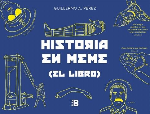 HISTORIA EN MEME | 9788417001582 | PÉREZ ROMERO, GUILLERMO | Llibreria Drac - Librería de Olot | Comprar libros en catalán y castellano online