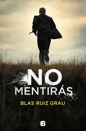 NO MENTIRAS | 9788466665704 | RUIZ GRAU, BLAS | Llibreria Drac - Librería de Olot | Comprar libros en catalán y castellano online