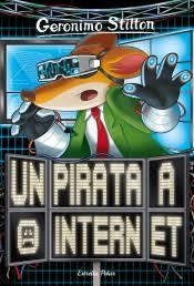HI HA UN PIRATA A INTERNET | 9788491377610 | STILTON, GERONIMO | Llibreria Drac - Librería de Olot | Comprar libros en catalán y castellano online