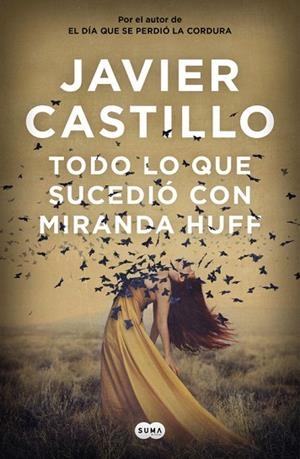 TODO LO QUE SUCEDIÓ CON MIRANDA HUFF | 9788491292180 | CASTILLO, JAVIER | Llibreria Drac - Llibreria d'Olot | Comprar llibres en català i castellà online