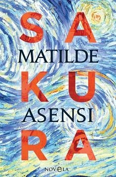 SAKURA | 9788491645160 | ASENSI, MATILDE | Llibreria Drac - Librería de Olot | Comprar libros en catalán y castellano online