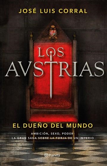 AUSTRIAS, LOS. EL DUEÑO DEL MUNDO | 9788408205647 | CORRAL, JOSÉ LUIS | Llibreria Drac - Librería de Olot | Comprar libros en catalán y castellano online