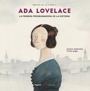 ADA LOVELACE. LA PRIMERA PROGRAMADORA DE LA HISTORIA | 9788417137243 | SERRANO, MARIA | Llibreria Drac - Librería de Olot | Comprar libros en catalán y castellano online