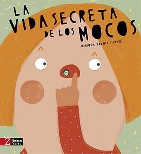 VIDA SECRETA DE LOS MOCOS, LA | 9788417374211 | TOLOSA, MARIONA | Llibreria Drac - Librería de Olot | Comprar libros en catalán y castellano online