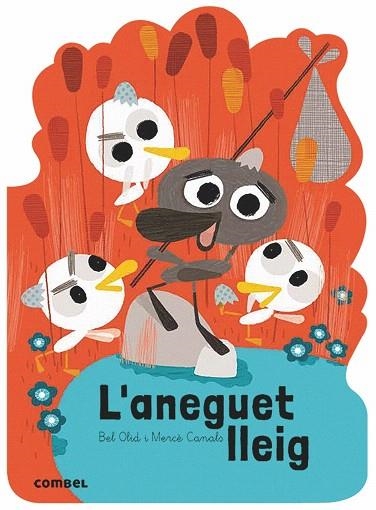 ANEGUET LLEIG, L' (QUE EM CONTES) | 9788491014560 | OLID, BEL | Llibreria Drac - Librería de Olot | Comprar libros en catalán y castellano online