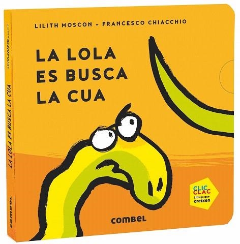 LOLA ES BUSCA LA CUA, LA | 9788491014669 | MOSCON, LILITH | Llibreria Drac - Librería de Olot | Comprar libros en catalán y castellano online